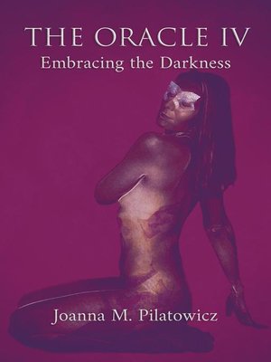 cover image of The Oracle IV--Embracing the Darkness